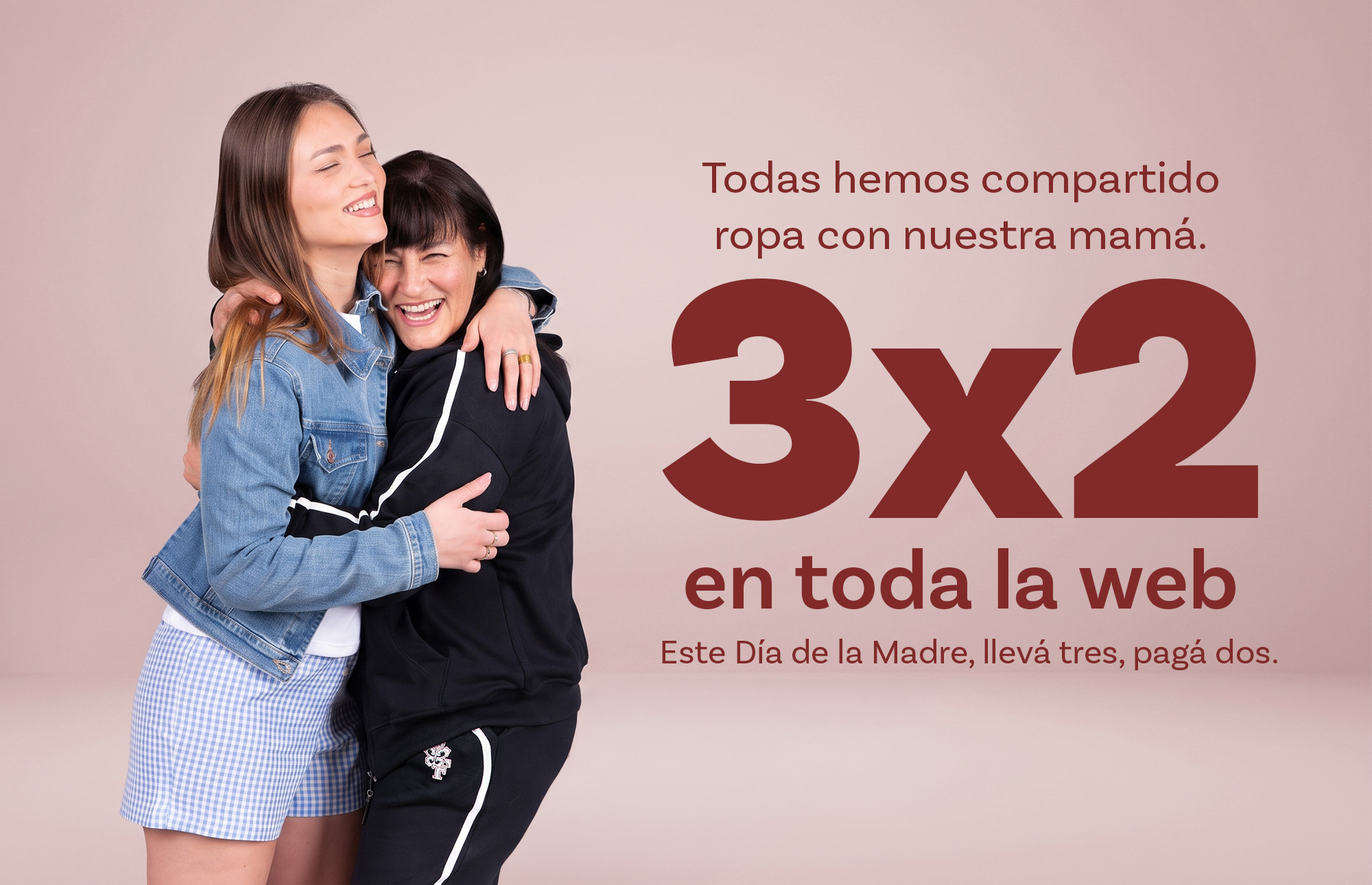 Día de la Madre: llevá tres, pagá dos. Dos mujeres abrazadas junto a la promoción 3x2.